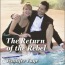 The Return of The Rebel by Jennifer Faye